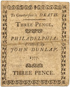 Back (reverse) of a three pence note, printed by John Dunlap, Philadelphia, Pennsylvania, 1777. Source: Library of Congress