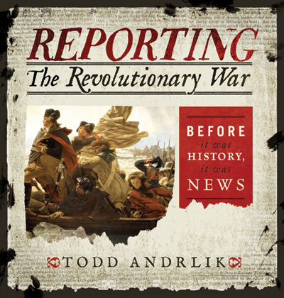 Reporting The Revolutionary War Autographed Book