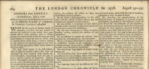 The August 15-17, 1776, issue is the London Chronicle is one of the earleist European printings of the U.S. Declaration of Independence. Two London newspapers published the full text of the Declaration before the Chronicle, on August 16.. Image courtesy of Todd Andrlik