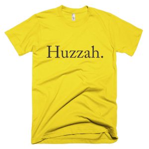 HUZZAH t-shirt (multiple colors)