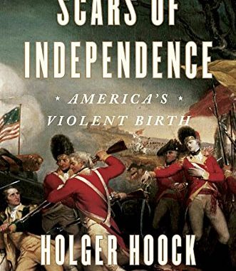 Scars of Independence by Holger Hoock: 9780804137300 |  : Books