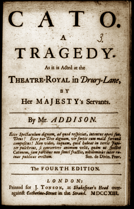 Cato: A Tragedy: The Enduring Theatrical Mystery at Valley Forge