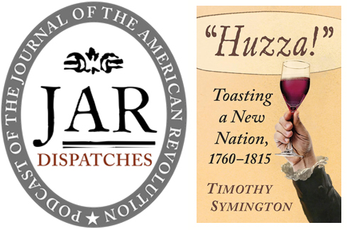 This Week on Dispatches: Timothy Symington discusses his new Book, Huzzah! Toasts