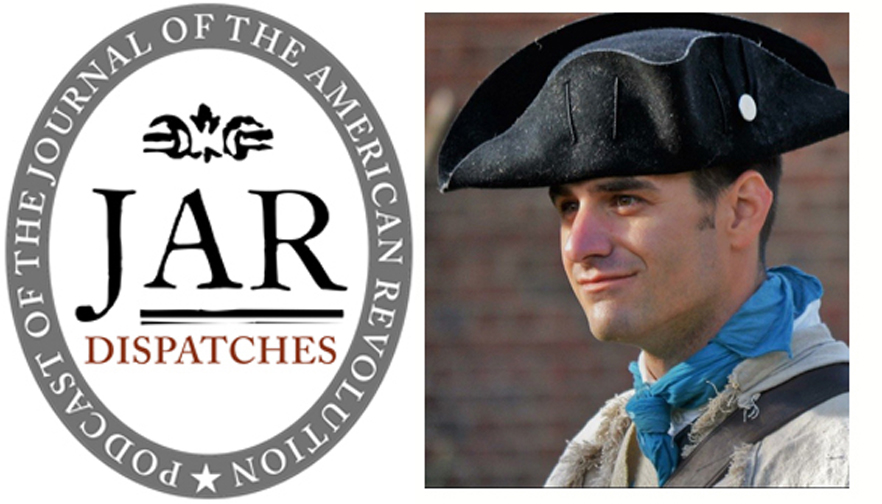 This Week on Dispatches: David P. Ervin on the Politics of the Continental Army in the West
