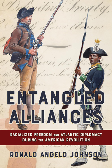 Entangled Alliances: Racialized Freedom and Atlantic Diplomacy During the American Revolution