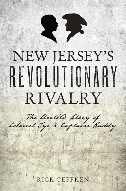 New Jersey’s Revolutionary Rivalry